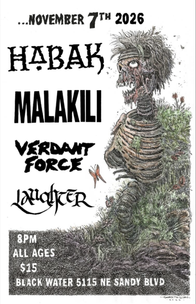 Habak Malakili Verdant Force Laughter Black Water Portland